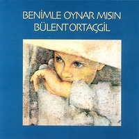 Olmalı Mı Olmamalı Mı - Bülent Ortaçgil