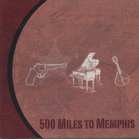 Reap - 500 Miles To Memphis