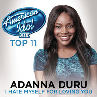 I Hate Myself For Loving You - Adanna Duru