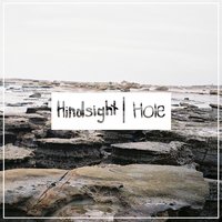 Hole - Hindsight