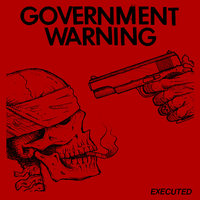 Executed - Government Warning