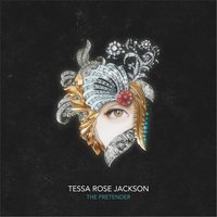 The Pretender - Tessa Rose Jackson