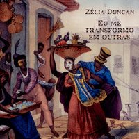 Quem Canta Seus Males Espanta - Zélia Duncan