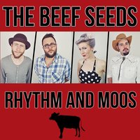 Talk Dirty to Me - The Beef Seeds