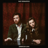 American Love - Fast Romantics