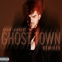 Ghost Town - Adam Lambert, KREAM