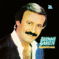 Hastayım Sana - Selami Şahin