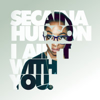 I Ain't With You - Secaina Hudson, GRADES