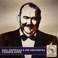 Its Only a Paper Moon - Paul Whiteman And His Orchestra