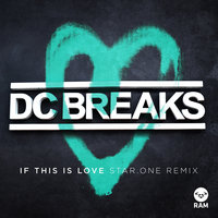 If This Is Love - Dc Breaks, Star One