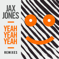 Yeah Yeah Yeah - Jax Jones, Alex Holmes