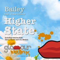 Higher State - Bailey, Jodie Connor, Danny Stubbs