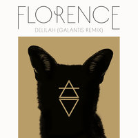 Delilah - Florence + The Machine, Galantis