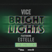 Bright Lights - VICE, Estelle, Paris & Simo