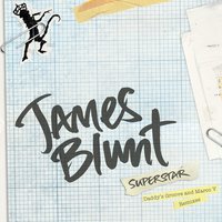 Superstar - James Blunt, Daddy's Groove