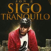 Sigo Tranquilo - Jon Z