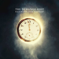 Your Rags, My Riches - The Durango Riot