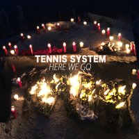 Here We Go - Tennis System