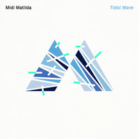 Tidal Wave - Midi Matilda