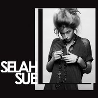 Just Because I Do - Selah Sue