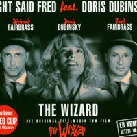 The Wizard - Right Said Fred, Doris Dubinsky