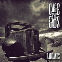 Badlands - Cage The Gods