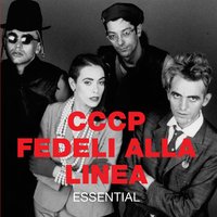 Tu Menti - CCCP – Fedeli Alla Linea