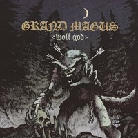 Wolf God - Grand Magus