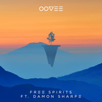 Free Spirits - OOVEE, Damon Sharpe, The Noisy Freaks