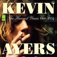 Shouting in a Bucket Blues (BBC Bob Harris Session 11 April 1973) - Kevin Ayers