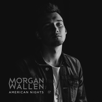 American Nights - Morgan Wallen