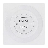 False Flag - Terrible Love