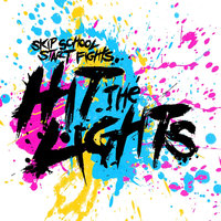 Cry Your Eyes Out - Hit The Lights