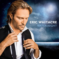Whitacre: Sleep My Child - Eric Whitacre, Eric Whitacre Singers