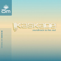 Soundtrack To The Soul - Kaskade