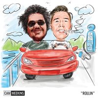 Rollin' - Cam Meekins