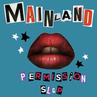 Permission Slip - Mainland