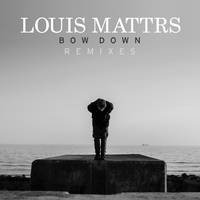 Bow Down - Louis Mattrs, Sorrow
