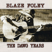 You'll Get Yours Aplenty - Blaze Foley