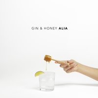 Gin & Honey - Alia