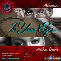 In Your Eyes - Clean - Aidonia, Aisha Davis