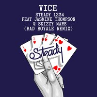 Steady 1234 - VICE, Bad Royale, Jasmine Thompson