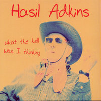 Talkin' To My Lord - Hasil Adkins