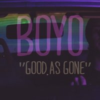 Good as Gone - BOYO