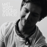 Somebody's Gonna Love You - Matt Wertz
