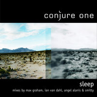 Sleep - Conjure One, Rhys Fulber, Max Graham