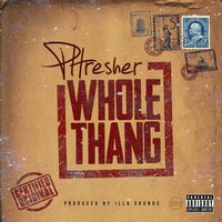 Whole Thang - Phresher