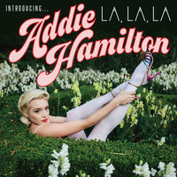 La La La - Addie Hamilton