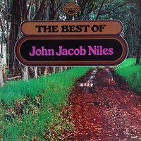 Go'way from My Window - John Jacob Niles