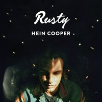 Rusty - Hein Cooper, Morgane Imbeaud, Achtabahn